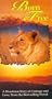 Born Free & Living Free [VHS]