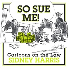 So Sue ME!: Cartoons on the Law