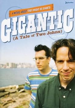 Gigantic: A Tale of Two Johns -  A Movie about They Might Be Giants