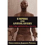 empire and antislavery spain cuba and puerto rico 1833 1874 pitt latin american series