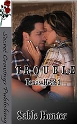 T-R-O-U-B-L-E (Texas Heat)