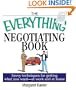 The Everything Negotiating Book: Savvy Techniques For Getting What You Want --at Work And At Home (Everything (Business & Personal Finance))