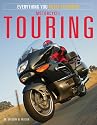 Motorcycle Touring: Everything You Need to Know