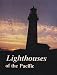 Lighthouses of the Pacific by Jim Gibbs