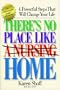 There's No Place Like (a Nursing) Home: 4 Powerful Steps That Will Change Your Life