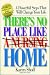 There's No Place Like (a Nursing) Home: 4 Powerful Steps That Will Change Your Life