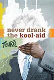 Review Picador USA  / Never Drank the Kool-aid: Essays