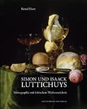 Produkt-Bild: Simon und Isaack Luttichuys: Monographie mit kritischem Werkverzeichnis