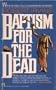 Baptism for the Dead