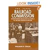 The Texas Railroad Commission: Understanding Regulation in America to the Mid-twentieth Century (Kenneth E. Montague Series in Oil and Business History)