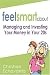 Feel Smart About: Managing and Investing Your Money in Your 20s