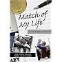 Match of My Life - FA Cup Finals 1953-1969: Seventeen Stars Relive Their Greatest Victories