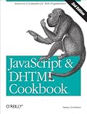 JavaScript & DHTML Cookbook