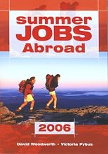 Summer Jobs Abroad 2006 (Summer Jobs Abroad)