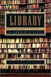Library: An Unquiet History