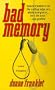 Bad Memory