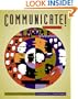 Communicate! (with CD-ROM and InfoTrac)