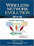 Wireless Network Evolution: 2G to 3G (Prentice Hall Communications Engineering and Emerging Technologies Series) Vijay K. Garg