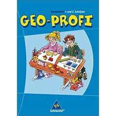 Geo-Profi - Ausgabe 2005: Geo-Profi. Geometrie 1. und 2. Schuljahr. Neubearbeitung