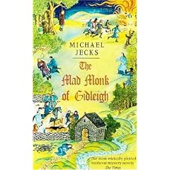 The Mad Monk of Gidleigh (Medieval West Country Mystery)