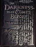 The Darkness That Comes Before