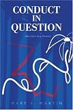 Conduct in Question: The First In A Trilogy