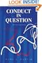 Conduct in Question: The First In A Trilogy