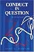 Conduct in Question: The First In A Trilogy by Mary E. Martin