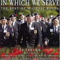 In Which We Serve: the Best of Military Bands