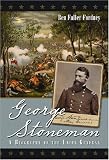 George Stoneman: A Biography of the Union General