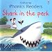 Shark in the Park (Usborne Phonics Readers)
