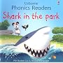 Shark in the Park (Usborne Phonics Readers)
