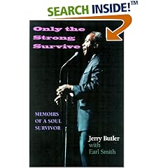 Only the Strong Survive: Memoirs of a Soul Survivor (Black Music and Expressive Culture)