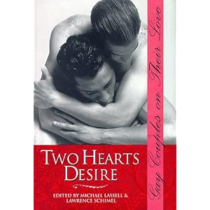 Two Hearts Desire: Gay Couples on Their Love (Stonewall Inn Book Series)