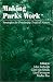 Making Parks Work: Strategies For Preserving Tropical Nature