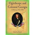 Click here to buy Oglethorpe and Colonial Georgia: A History, 1733-1783 by David Lee Russell.