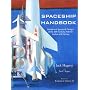 Spaceship Handbook: Rocket and Spacecraft Designs of the 20th Century, Fictional, Factual, and Fantasy