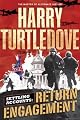 Return Engagement (Settling Accounts Trilogy, Book 1)