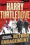 Return Engagement (Settling Accounts Trilogy, Book 1)