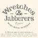 Wretches & Jabberers Soundtrack By J. Ralph Featuring Various Artists