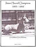 Ibizan Hound Champions, 1983-1986