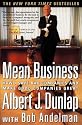 Mean Business: How I Save Bad Companies and Make Good Companies Great