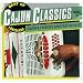 Best Of Louisiana Cajun Classics : Cajun & Zydeco's Greatest Artists, Vol. 2