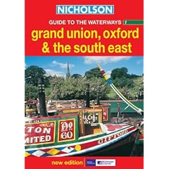 Nicholson Guide to the Waterways: Grand Union, Oxford and the South East No.1 (Waterways Guide)