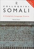 Colloquial Somali: The Complete Course for Beginners (Colloquial Series (Multimedia))