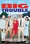 Big Trouble