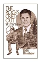 The Rocks Cried Out: Autobiography