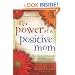 The Power of a Positive Mom: Revised Edition