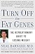 Turn Off the Fat Genes: The Revolutionary Guide to Losing Weight