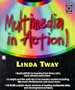 Multimedia in Action!